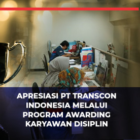 Apresiasi PT Transcon Indonesia Melalui Program Awarding Karyawan Disiplin